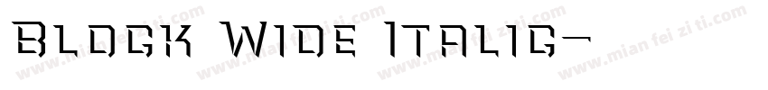 Block Wide Italic字体转换